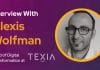 CXBuzz Interview with Alexis Wolfman, VP Technology and Head of Digital Transformation at Texia North America
