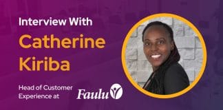 CXBuzz Interview with Catherine Kiriba, Head of Customer Experience at Faulu Microfinance Bank