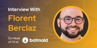 CXBuzz Interview with Florent Berclaz, Co-Head of Customer Experience at BatGroup