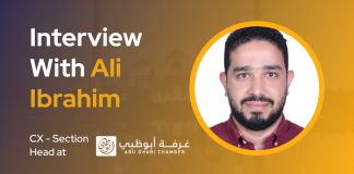CXBuzz Interview with Ali Ibrahim, CX – Section Head at Abu Dhabi Chamber of Commerce