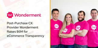 Post-Purchase CX Provider Wonderment Raises $6M for eCommerce Transparency