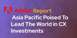 Asia Pacific Poised To Lead The World in CX Investments: Adobe Report Asia-Pacific-Poised-To-Lead-The-World-in-CX-Investments