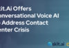 Skit.ai Offers Best-In-Class Conversational Voice AI Solutions to Address Contact Center Crisis