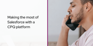 Making the most of Salesforce with a CPQ platform